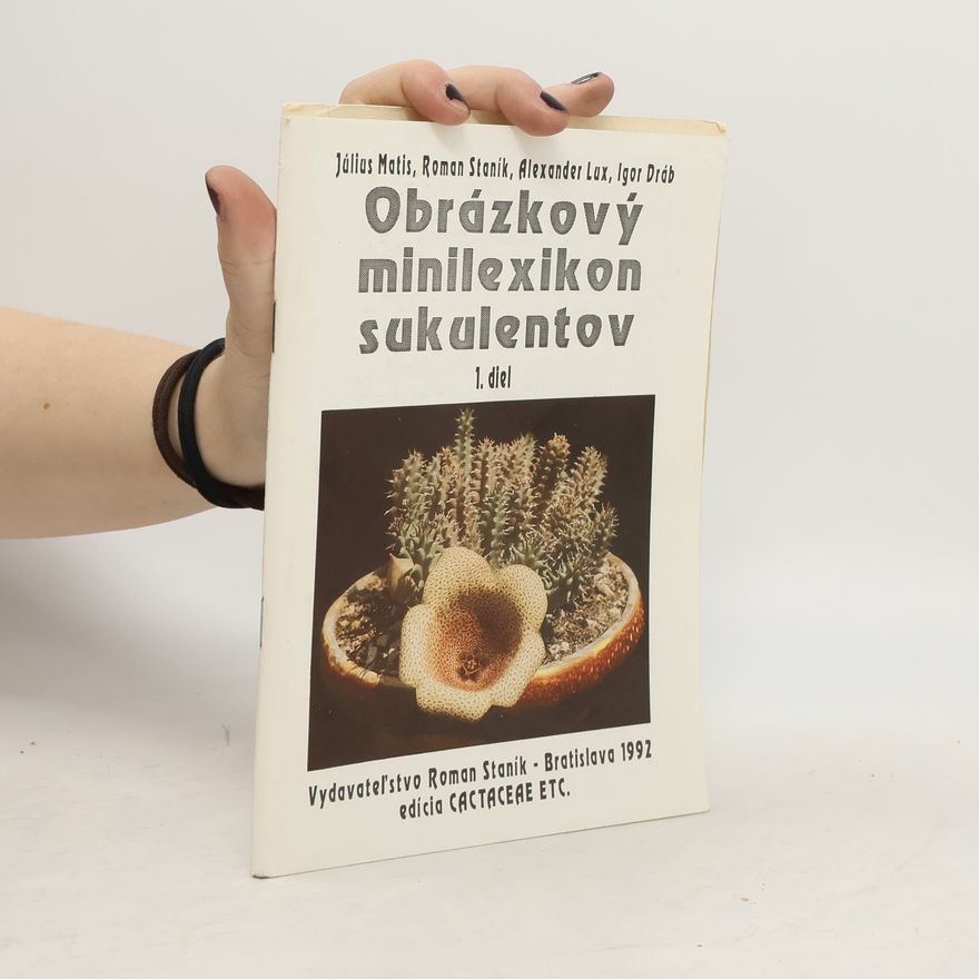 Igor Dráb Obrázkový minilexikon sukulentov 1. diel