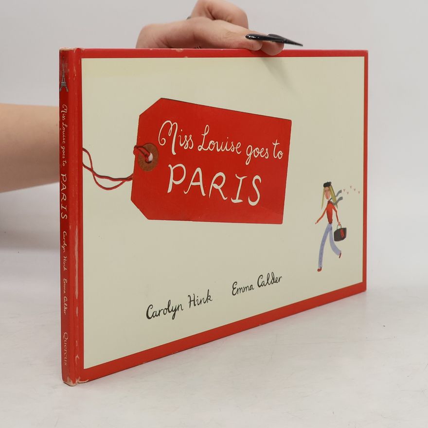 Caroline Hink Miss Lousie goes to Paris
