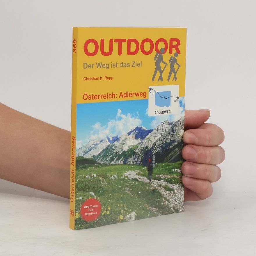 Christian K. Rupp Österreich: Adlerweg