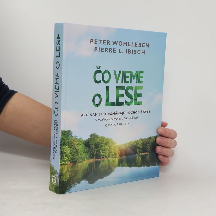 Peter Wohlleben Čo vieme o lese