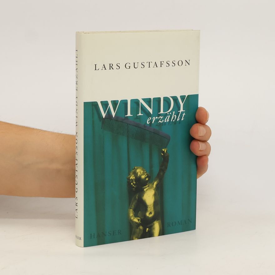 Lars Gustafsson Windy erzählt