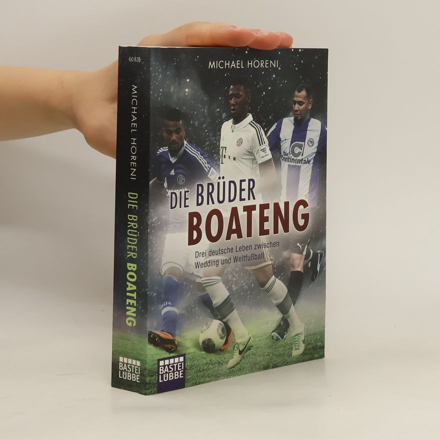 Michael Horeni Die Brüder Boateng
