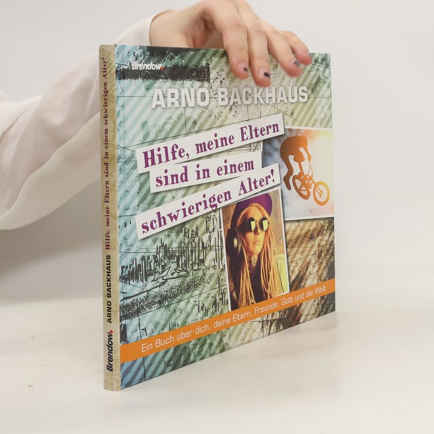 Arno Backhaus Hilfe, meine Eltern sind in einem schwierigen Alter!