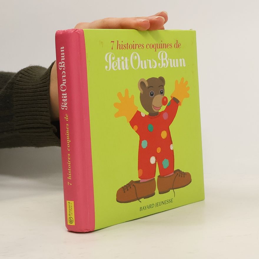 Autorenkollektiv 7 histoires coquines de Petit Ours Brun
