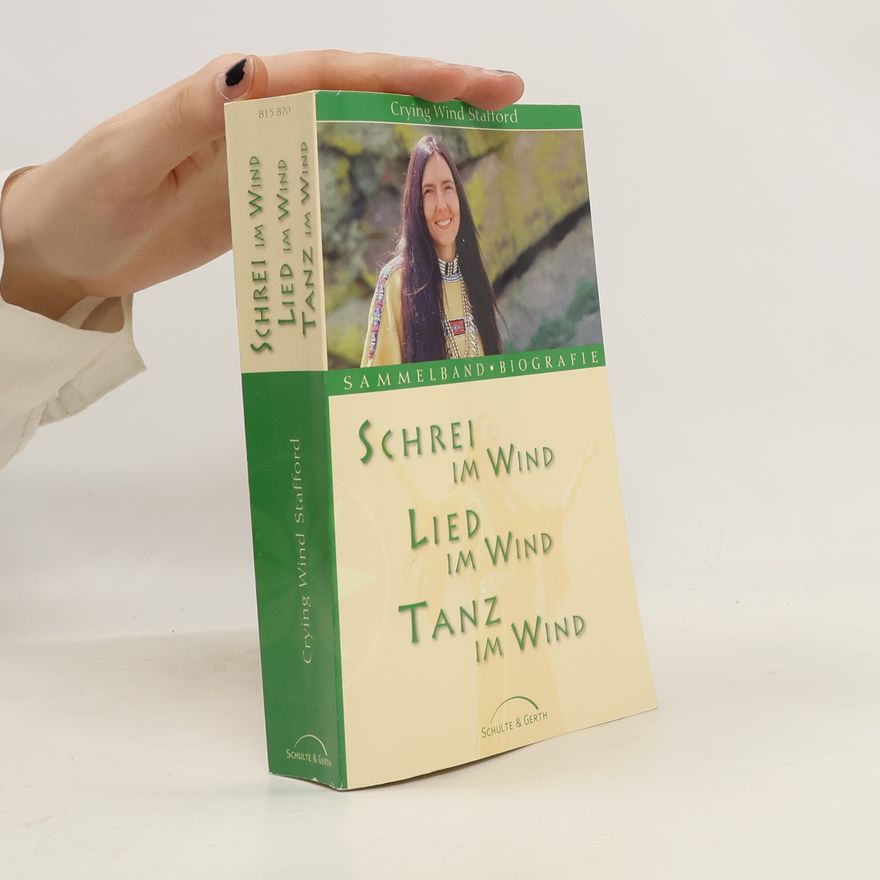 Linda D. Stafford Schrei im Wind. Lied im Wind. Tanz im Wind
