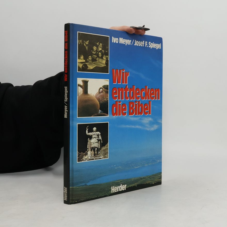 Jozef F. Spiegel Wir entdecken die Bibel