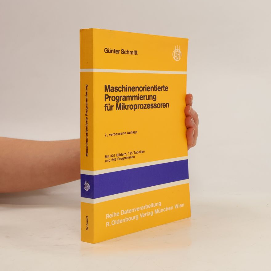 Günter Schmitt Maschinenorientierte Programmierung für Mikroprozessoren