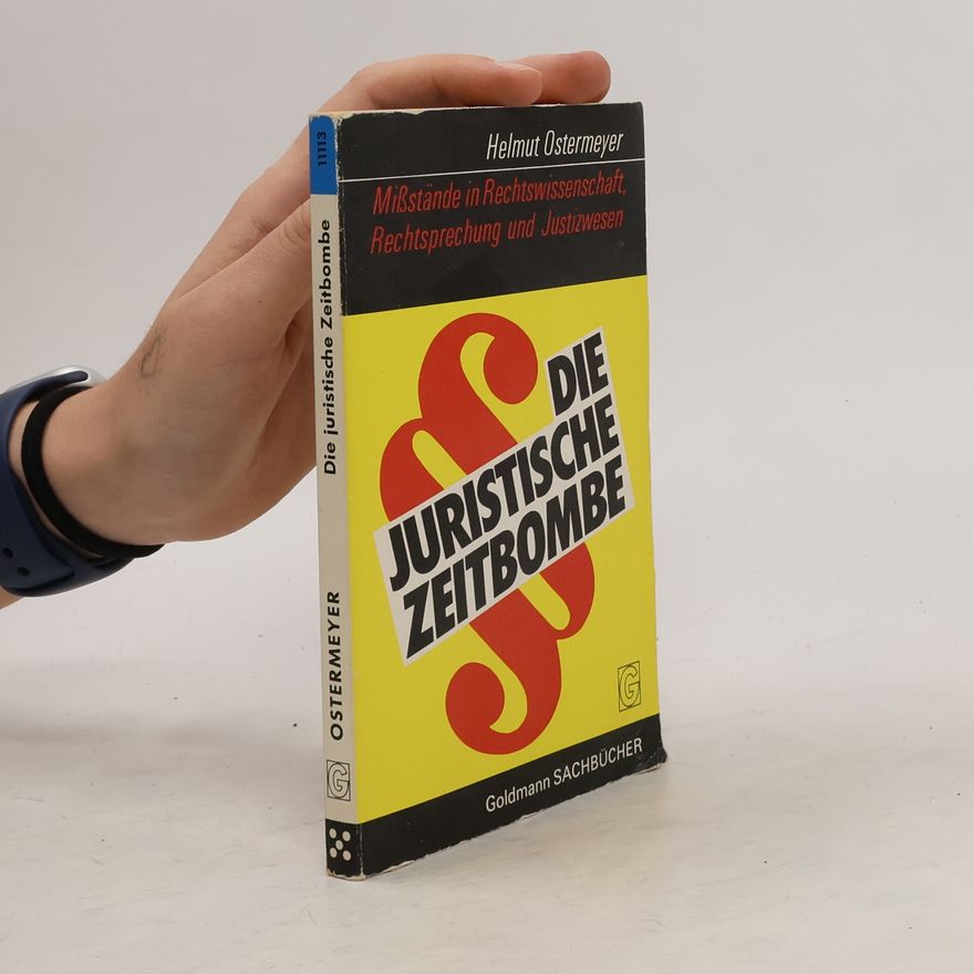 Helmut Ostermeyer Die juristische Zeitbombe