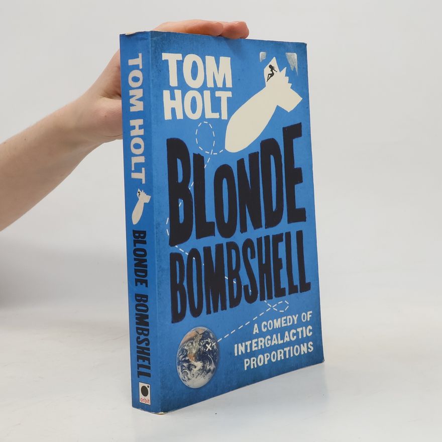 Tom Holt Blonde Bombshell
