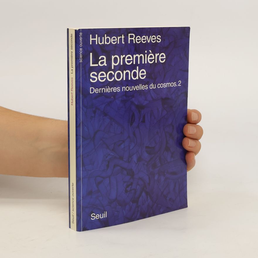 Hubert Reeves La première seconde