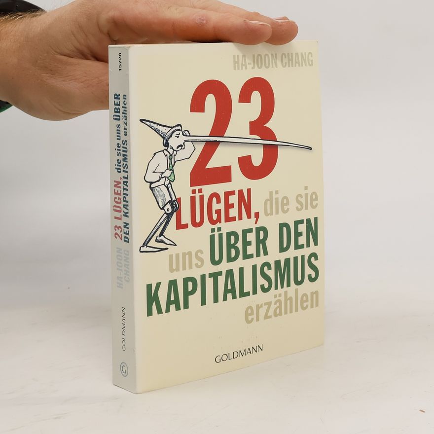 Ha Joon Chang 23 Lügen, die sie uns über den Kapitalismus erzählen