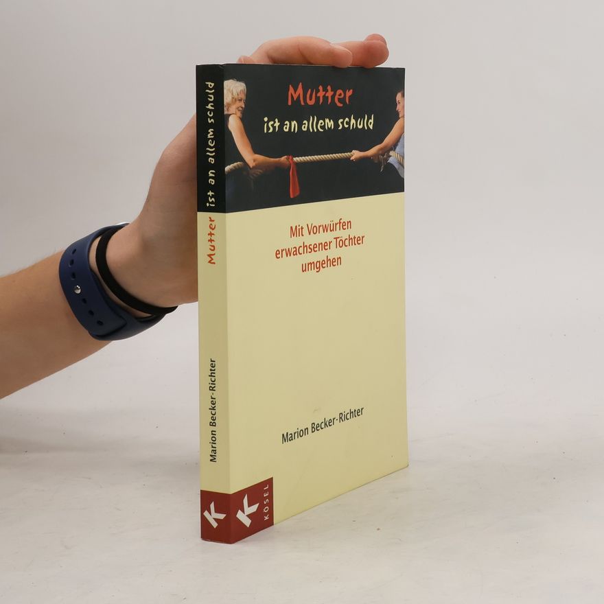 Marion Becker Richter Mutter ist an allem schuld