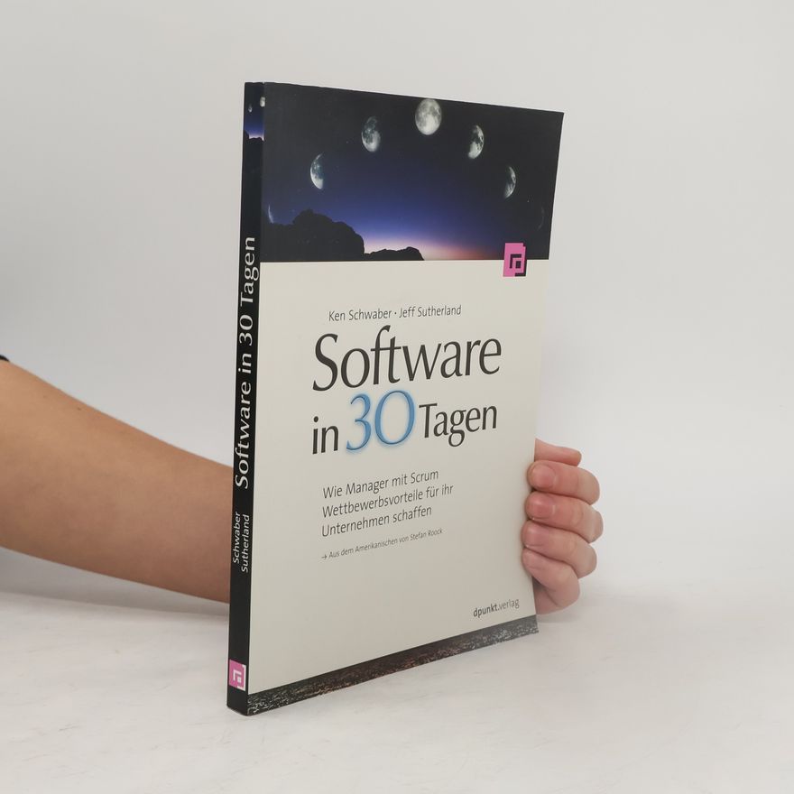 Ken Schwaber Software in 30 Tagen