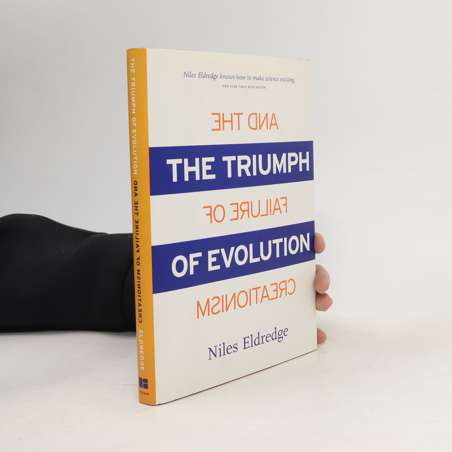 Niles Eldredge The Triumph of Evolution