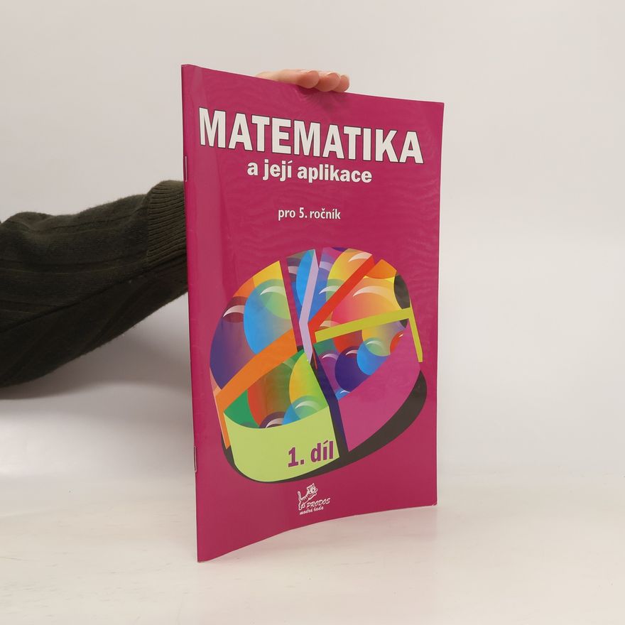 Josef Molnár Matematika a její aplikace pro 5. ročník 1. díl