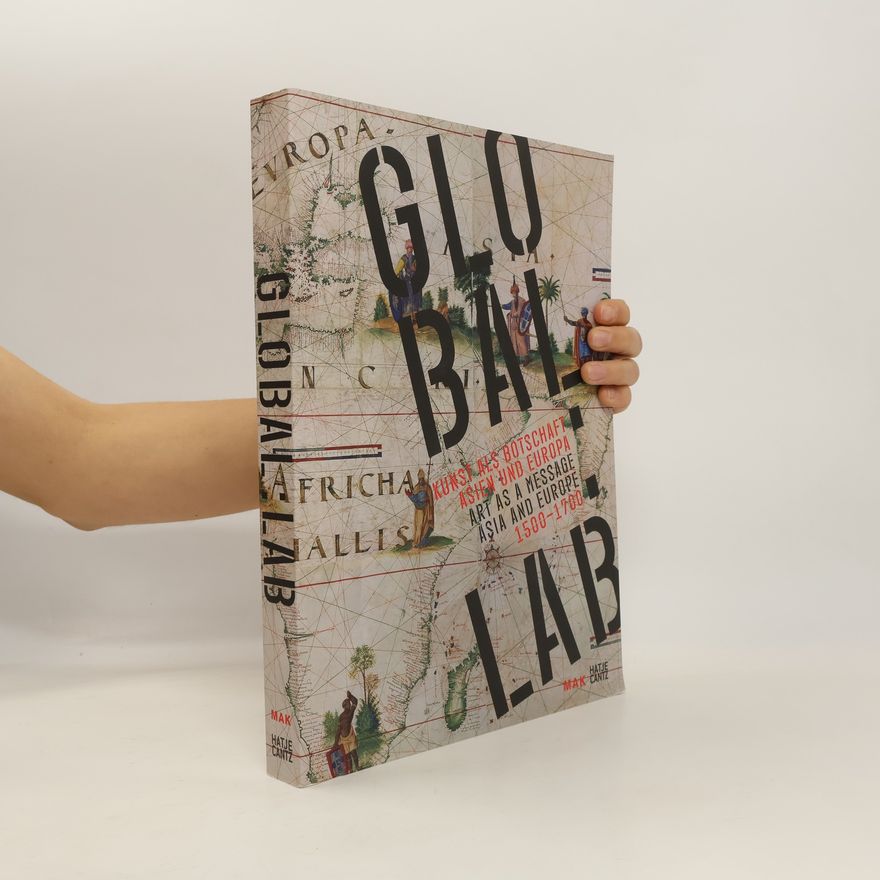 AA.VV. Global Lab. Kunst als Botschaft. Art as a message