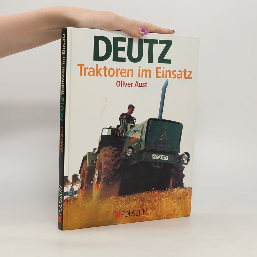 Marc-Oliver Aust Deutz-Traktoren im Einsatz