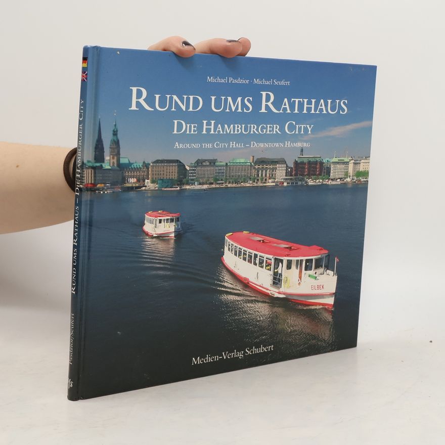 Michael Seufert Rund ums Rathaus: Die Hamburger City