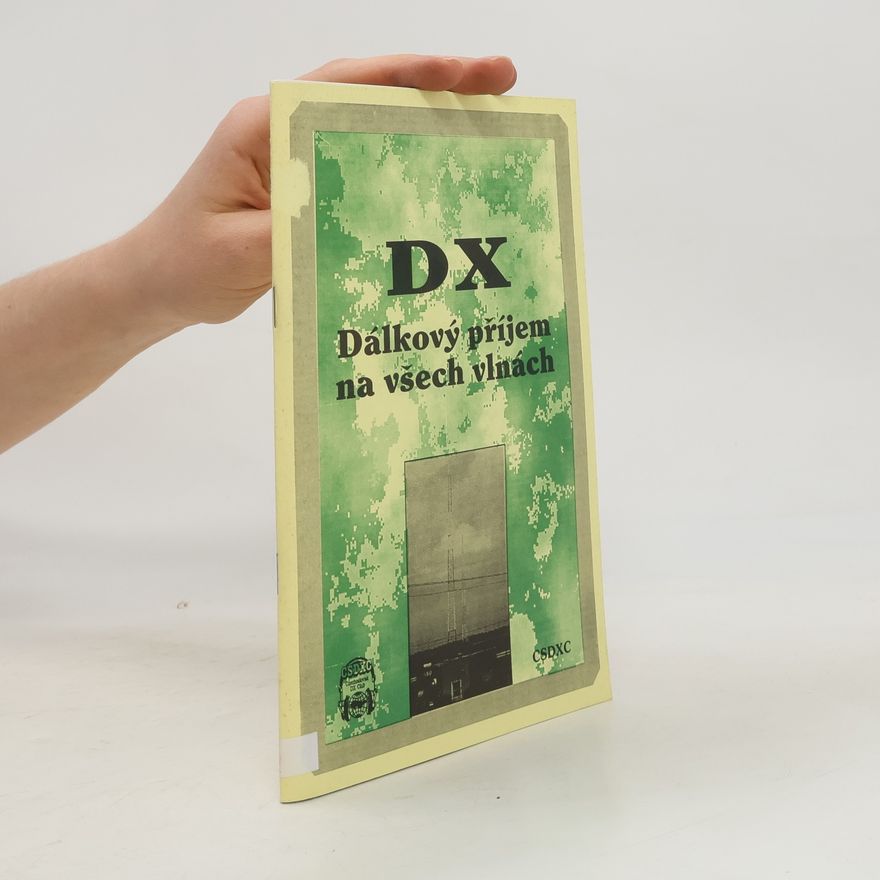 Various authors DX Dálkový příjem na všech vlnách