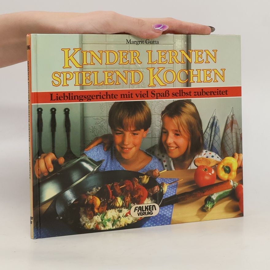 Margit Gutta Kinder lernen spielend kochen