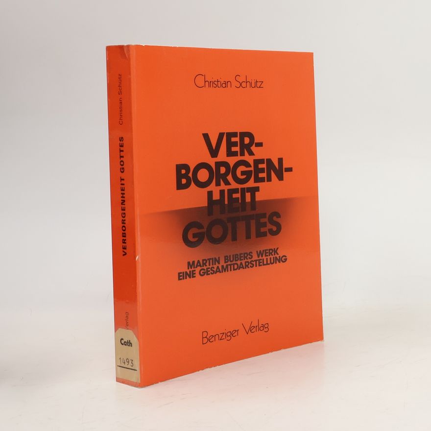 Christian Georg Schütz der Vetter Verborgenheit Gottes