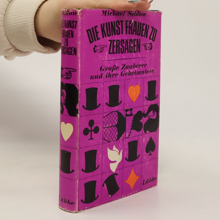 Michael Sildour Die Kunst fraugen zu zersägen