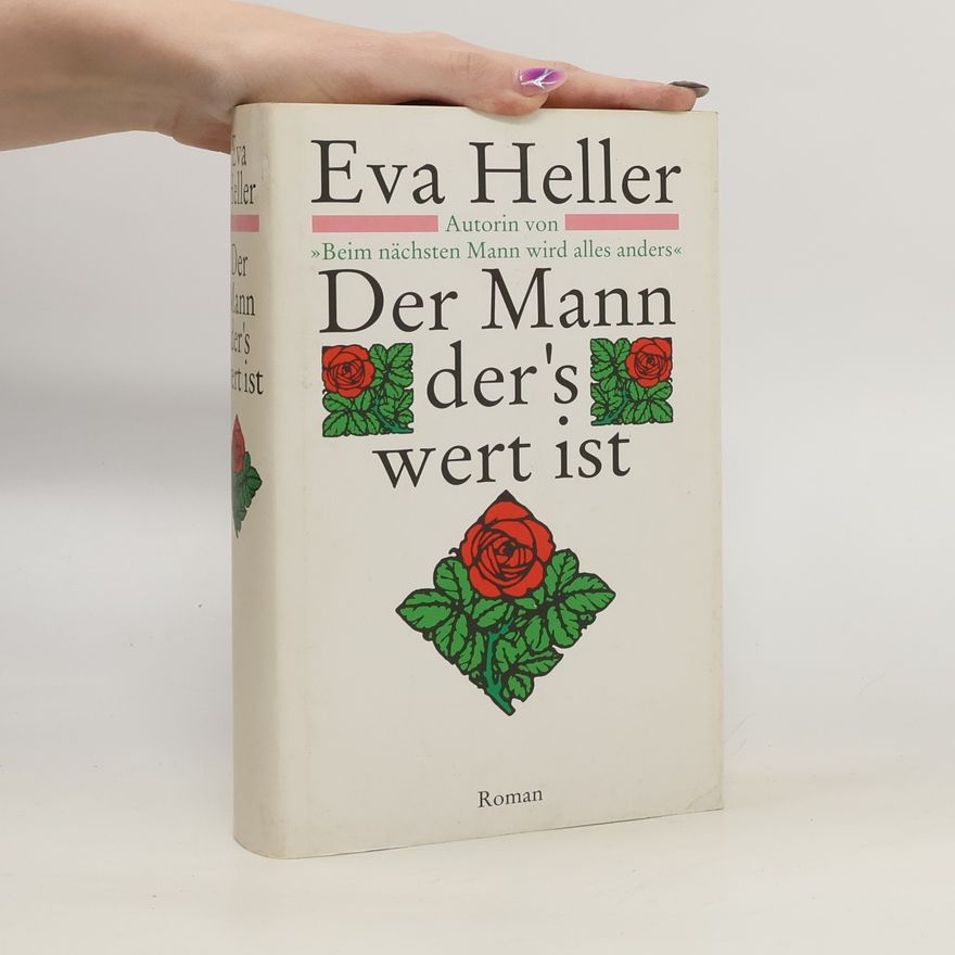 Eva Heller Der Mann der's wert ist