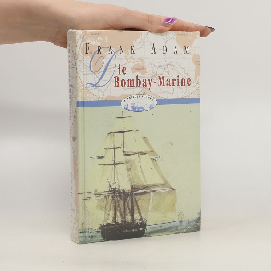 Adam Frank Die Bombay-Marine