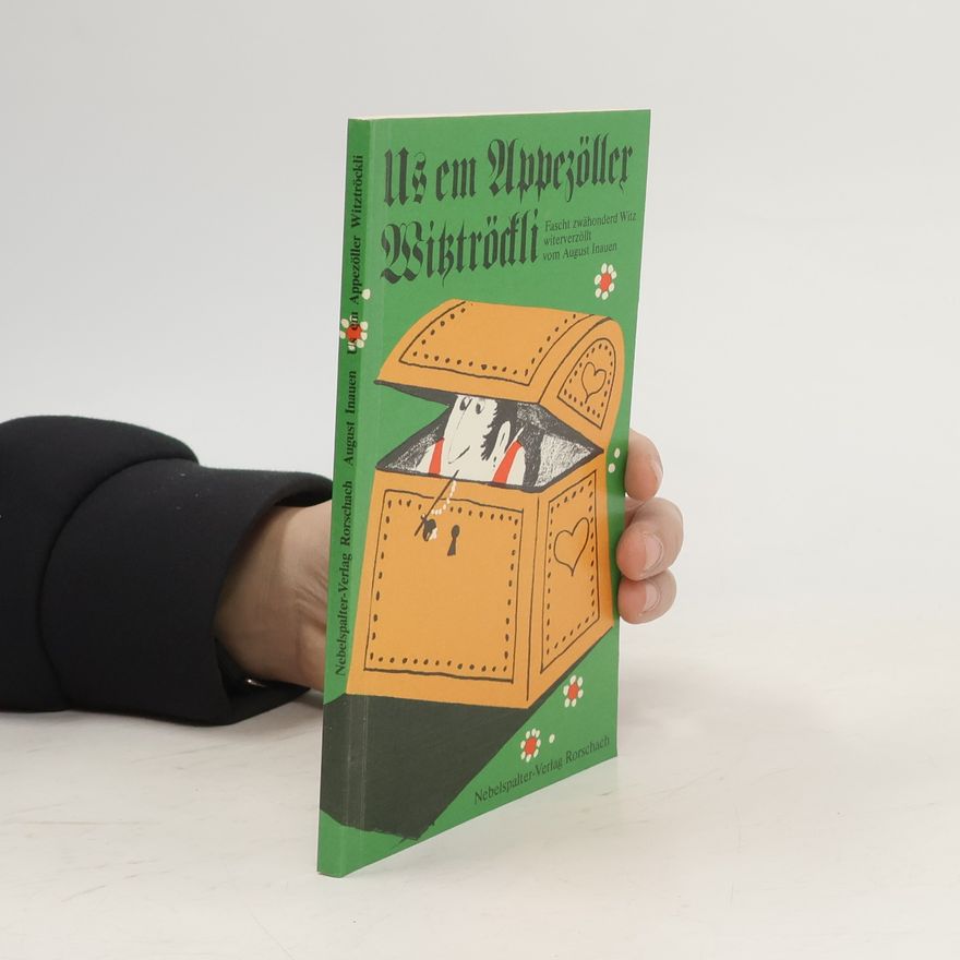 August Inauen Us em Appezöller Witztröckli