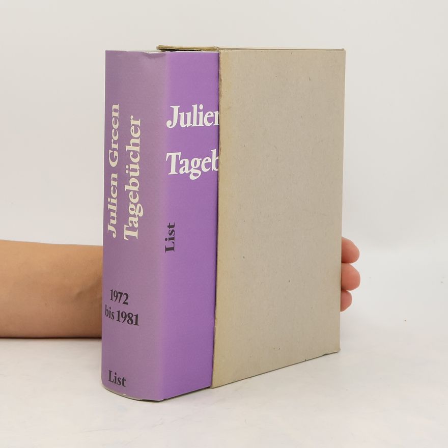 Julien Green Tagebücher 1972-1981