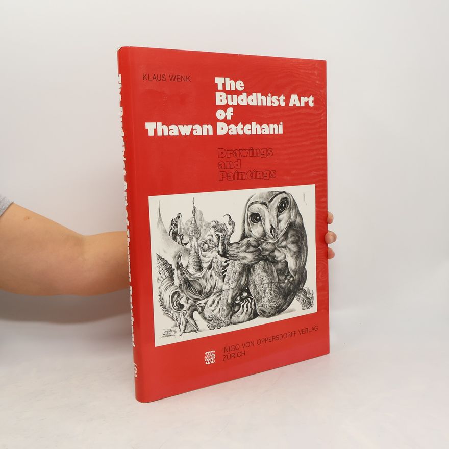 Thawan Datchani The Buddhist Art of Thawan Datchani