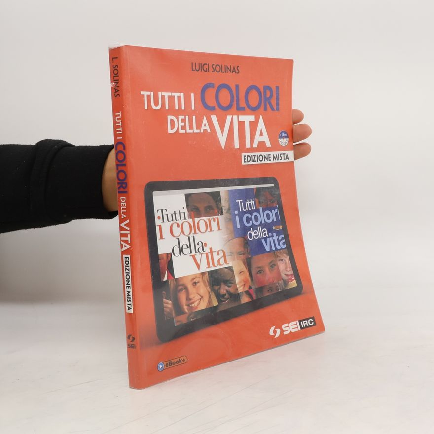 Luigi Solinas Tutti i colori della vita