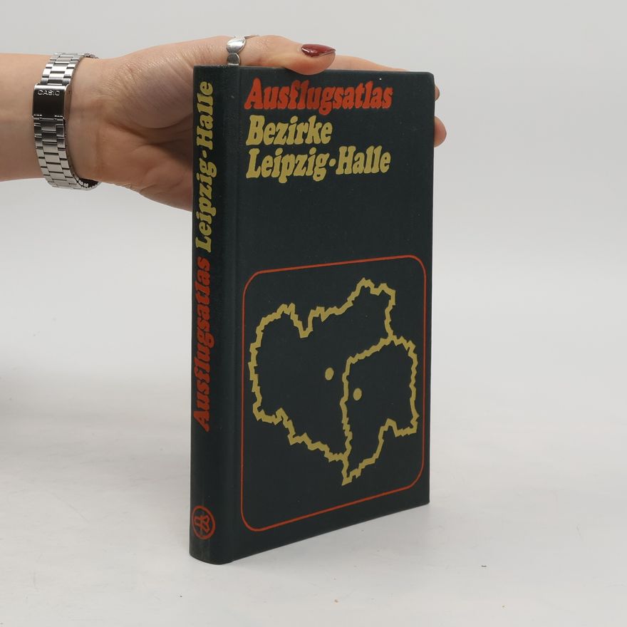 Kolektív autorov Ausflugsatlas : Bezirke Leipzig, Halle