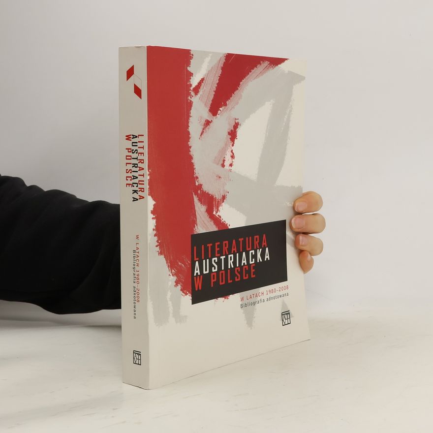 Edward Białek Literatura austriacka w Polsce w latach 1980 - 2008
