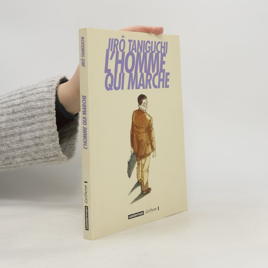 Jirō Taniguchi L'homme qui marche