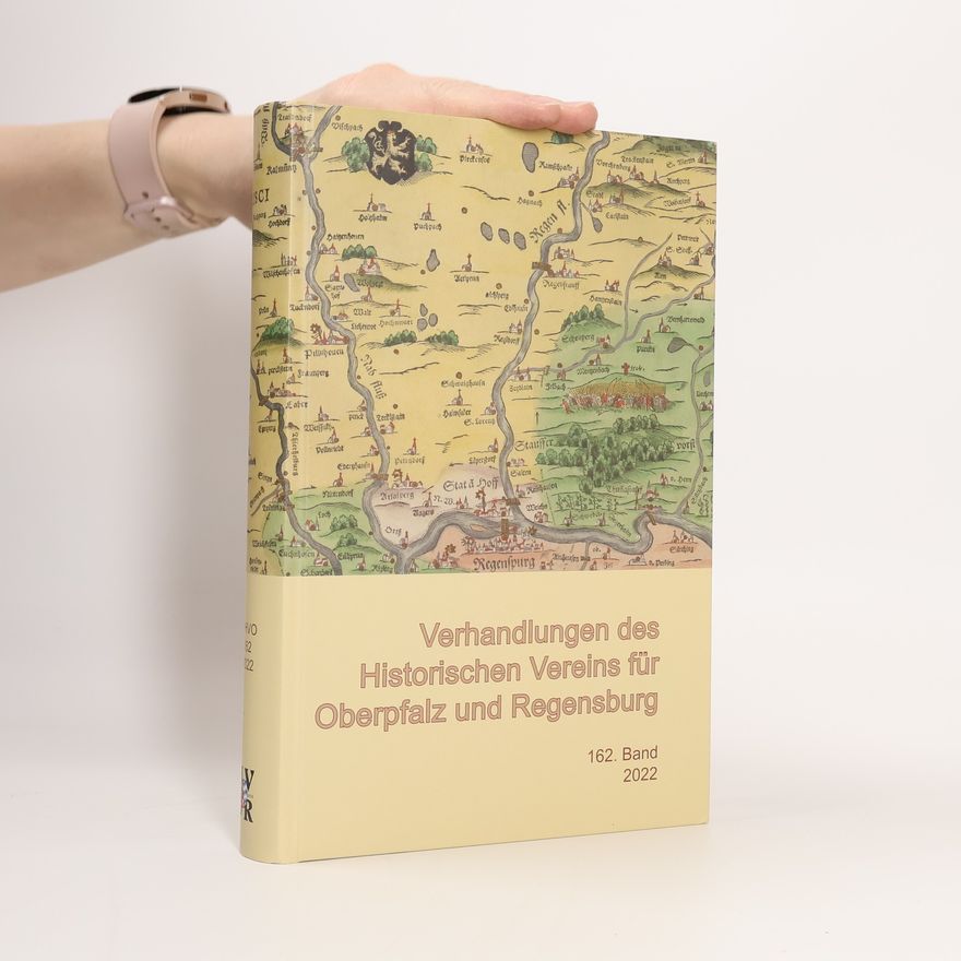 Kolektiv autorů Verhandlungen des historischen Vereins für Oberpfalz und Regensburg. Band 162