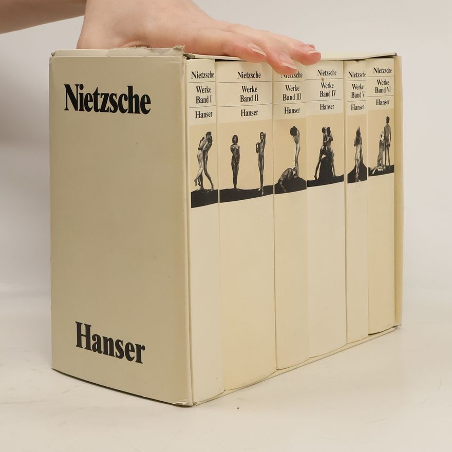 Friedrich Nietzsche Nietzsche Werkausgabe in sechs Bänden-Hanser