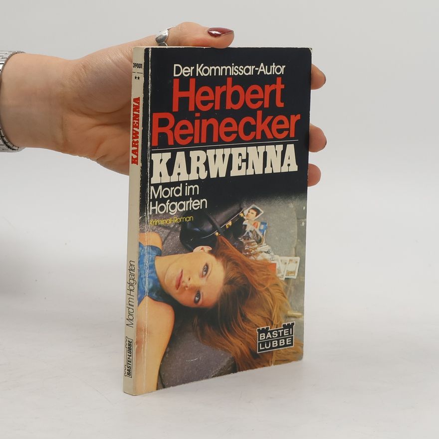 Herbert Reinecker Karwenna. Mord im Hofgarten