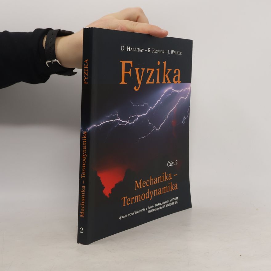 Robert Resnick Fyzika. Část 2: Mechanika. Termodynamika