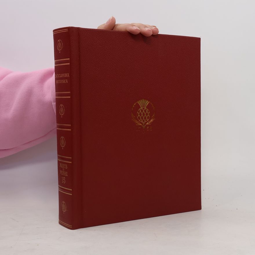 Philip W Goetz The New Encyclopaedia Britannica. Macropedia 15