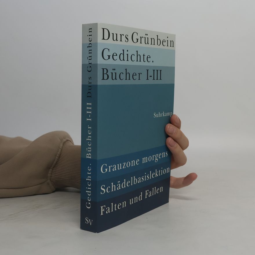 Durs Grünbein Gedichte Bücher I-III