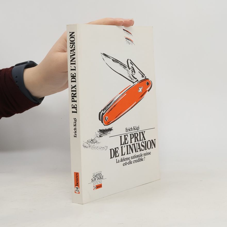 Erich A. Kägi Le prix de l'invasion