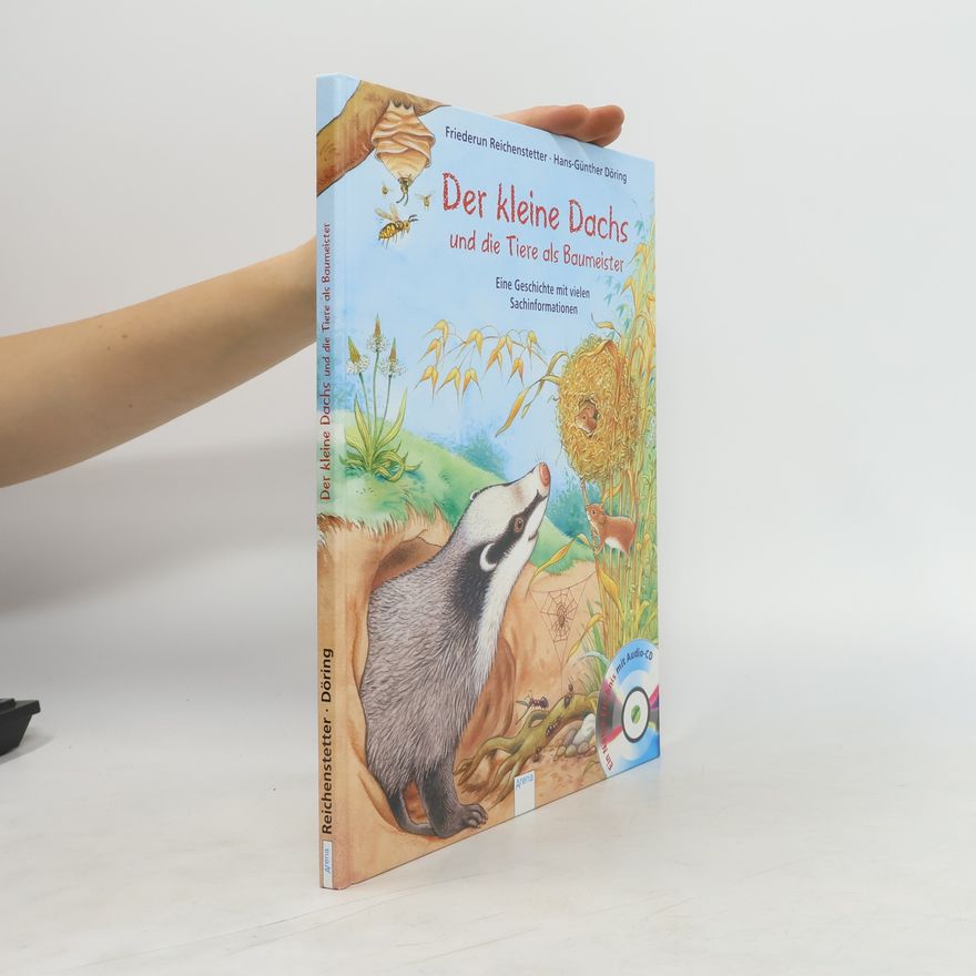 Friederun Reichenstetter Der kleine Dachs und die Tiere als Baumeister, m. Audio-CD