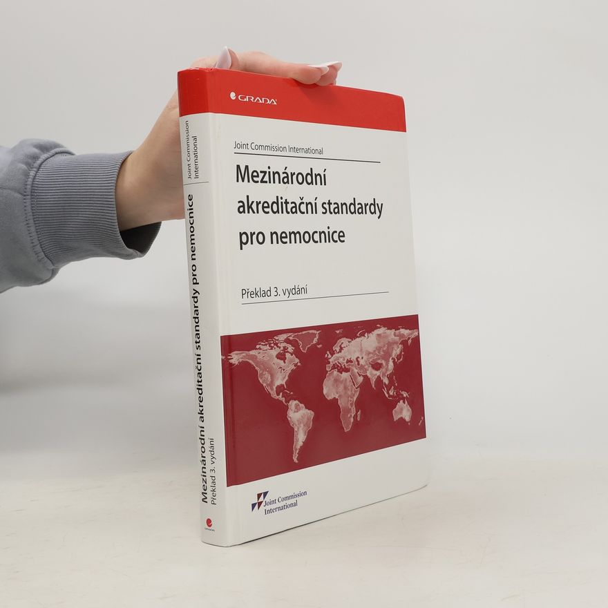 Autores varios Mezinárodní akreditační standardy pro nemocnice