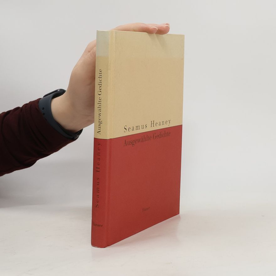 Seamus Heaney Ausgewählte Gedichte