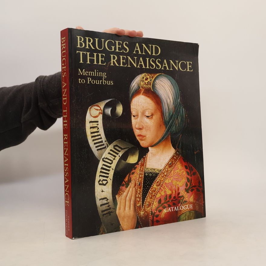 Maximiliaan P. J Martens Bruges and the Renaissance