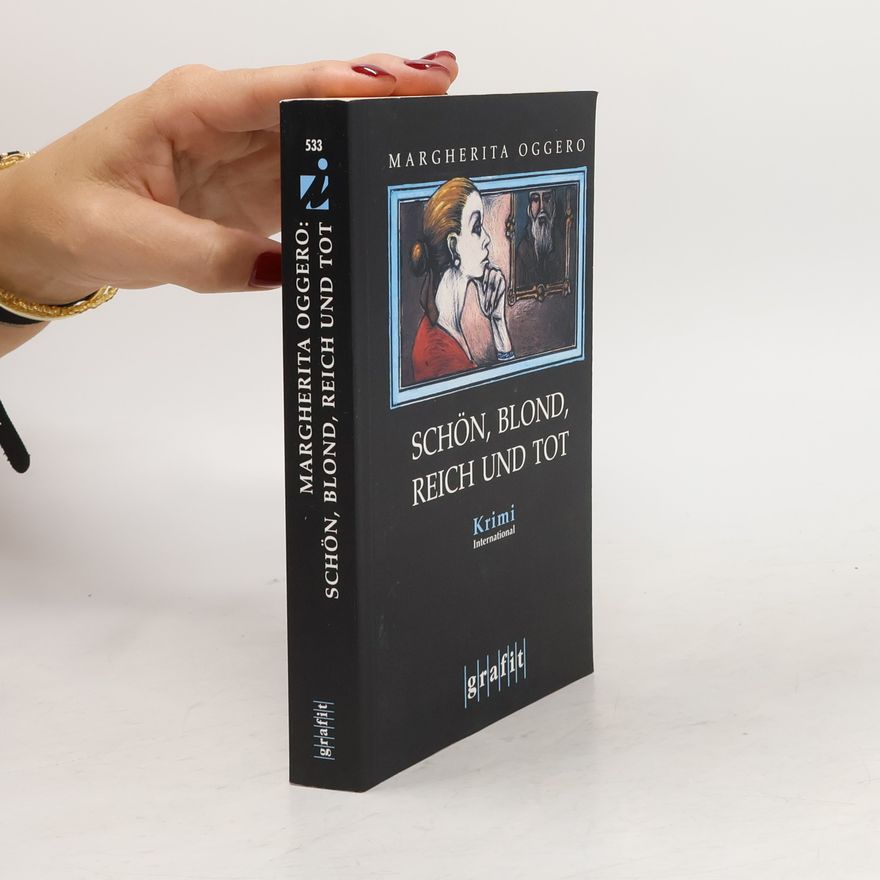 Margherita Oggero Schön, blond, reich und tot