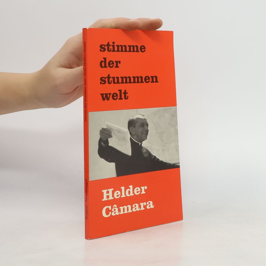 Hélder Câmara Stimme der stummen Welt
