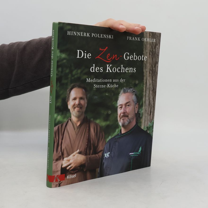 Frank Oehler Die Zen-Gebote des Kochens