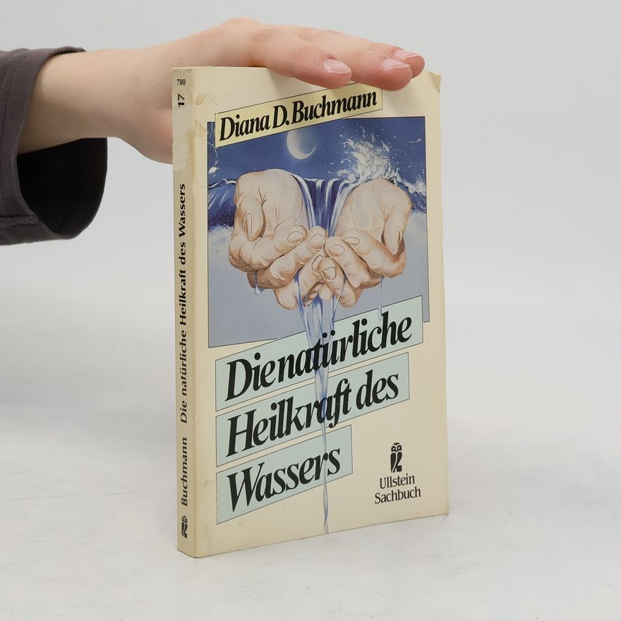 Dian D. Buchman Die natürliche Heilkraft des Wassers